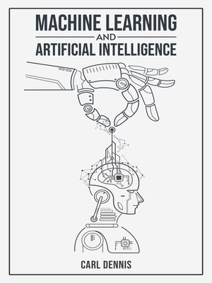 cover image of MACHINE LEARNING AND ARTIFICIAL INTELLIGENCE